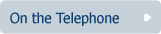 on the telephone